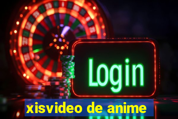 xisvideo de anime